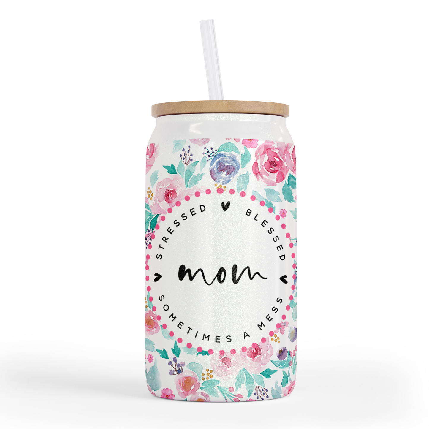 Stressed Blessed and Sometimes a Mess Mom Funny 16 Oz Shimmer Glass Jar