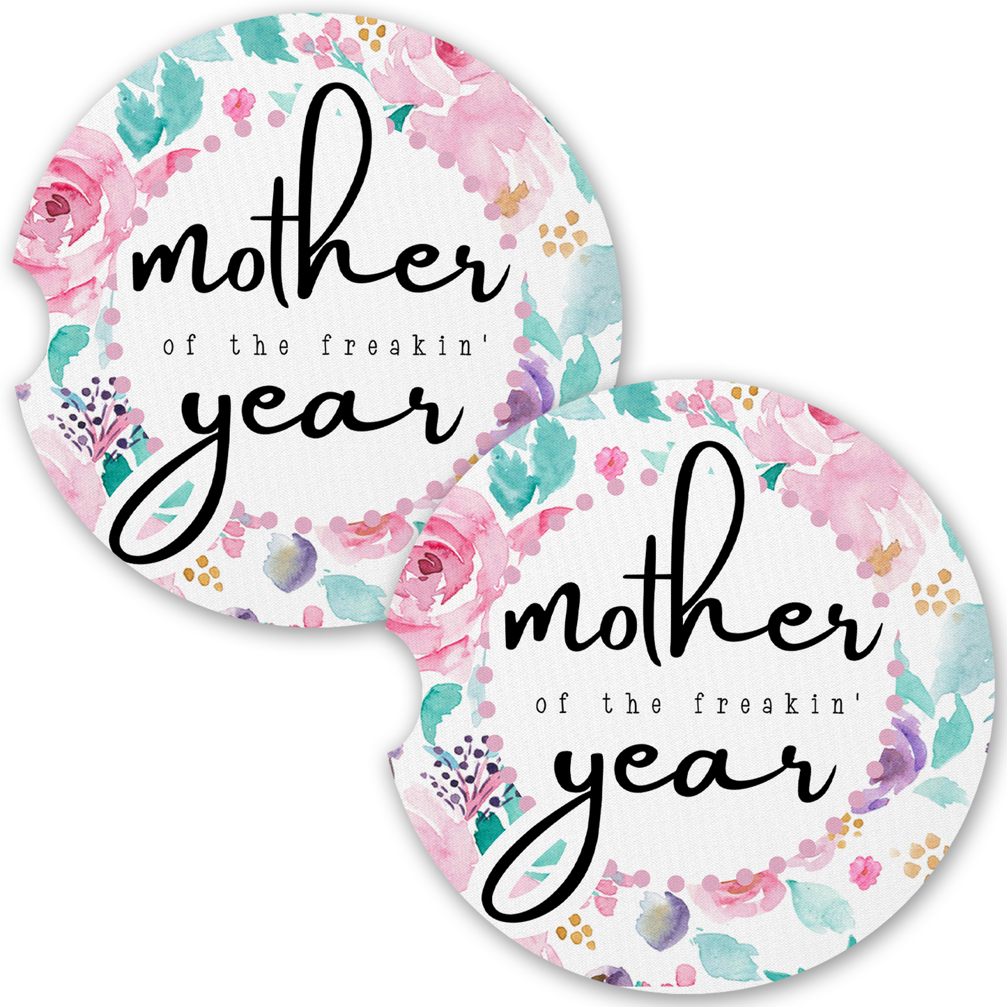 Mother Of The Freakin' Year Car Coaster Set