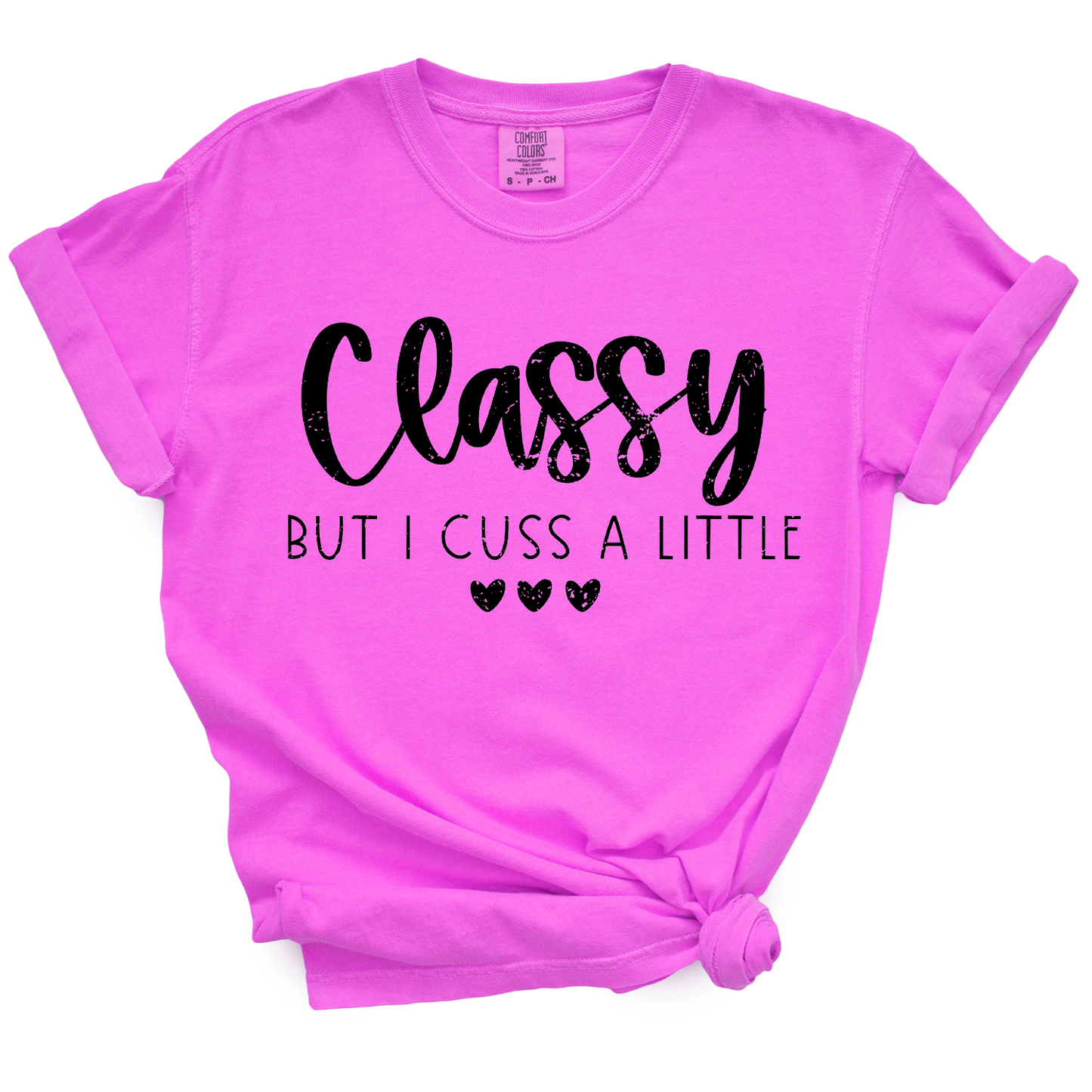 Classy But I Cuss A Little TShirt