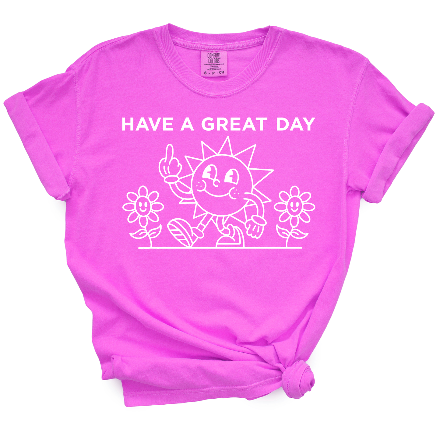 Have A Great Day TShirt