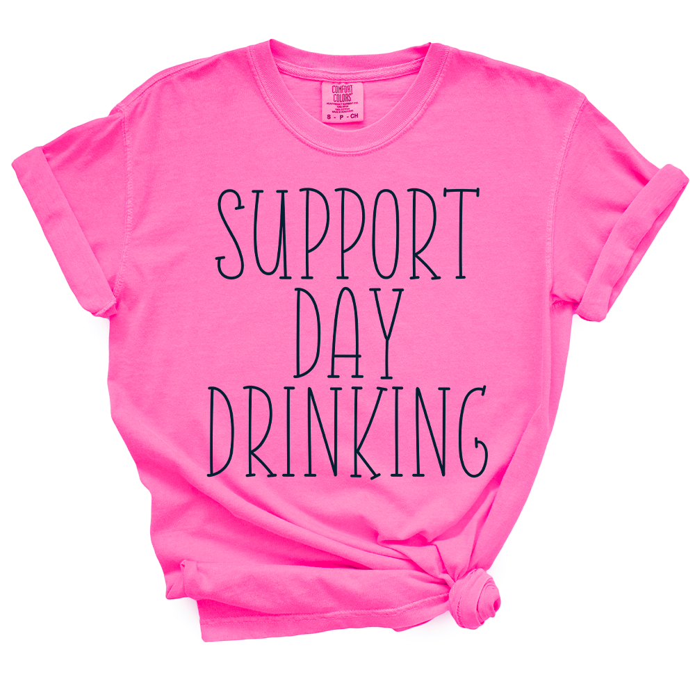 Support Day Drinking TShirt