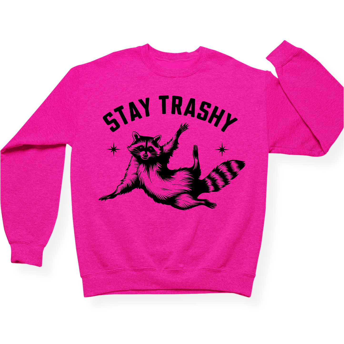 Stay Trashy Crewneck Sweatshirt