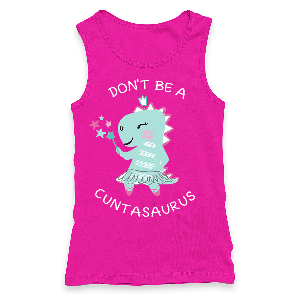 Don't Be A Cuntasaurus Racerback Tank