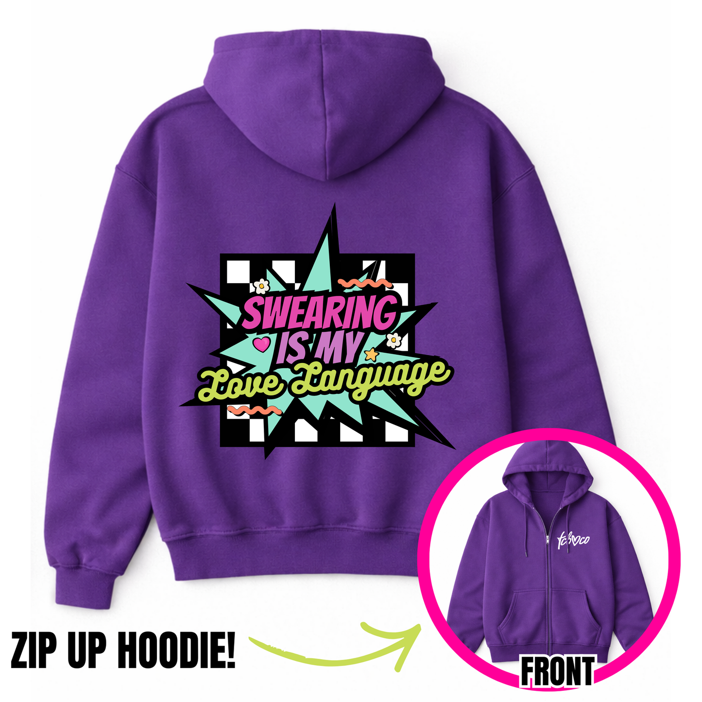 Swearing Is My Love Language Zip-Up Hoodie