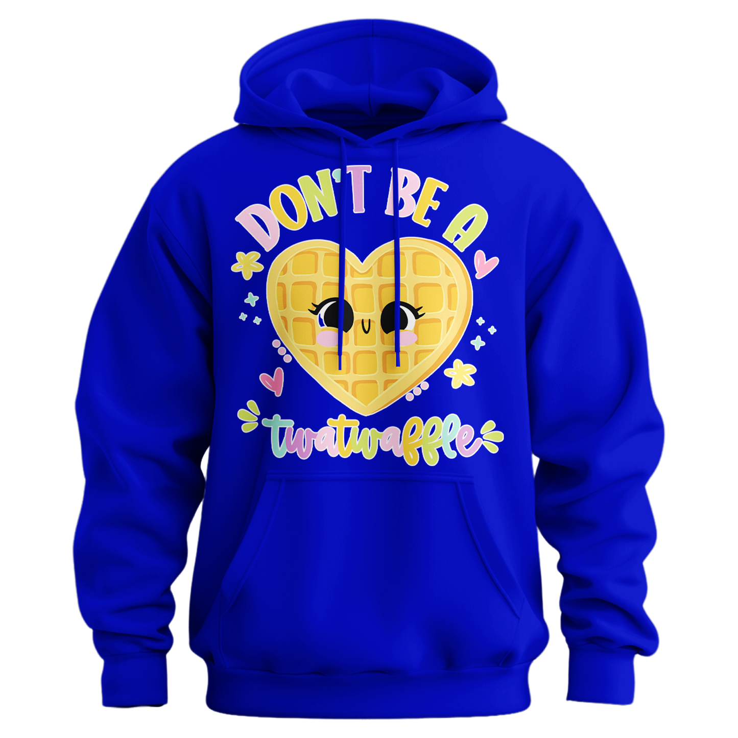 Don't Be A Twatwaffle Hoodie