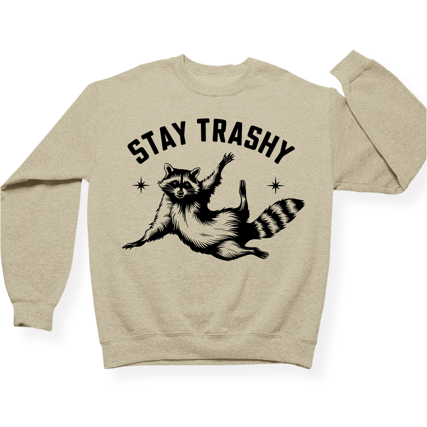 Stay Trashy Crewneck Sweatshirt