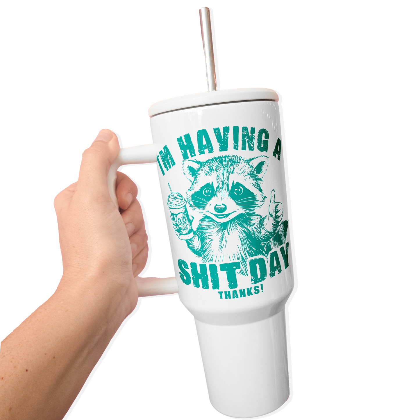 Shit Day 40 Oz Tumbler