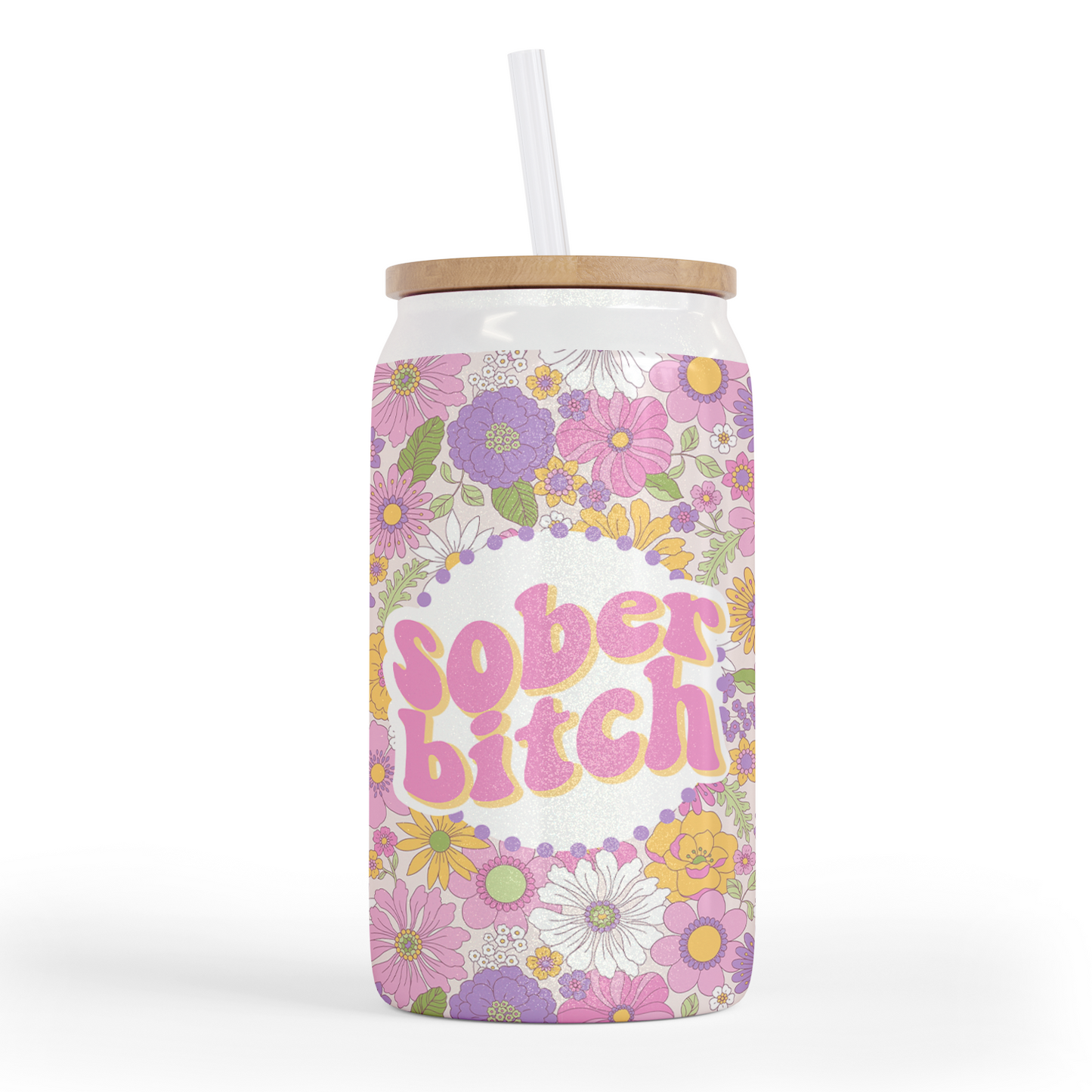 Sober Bitch 16 Oz Shimmer Glass Jar