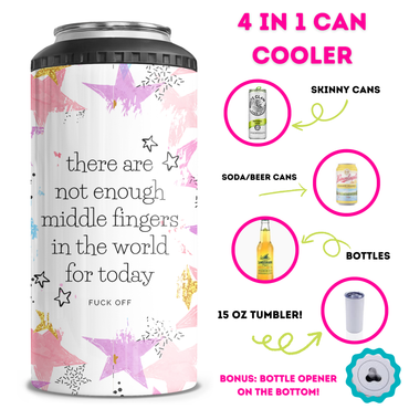 Not Enough Middle Fingers 4 in 1 Can Cooler