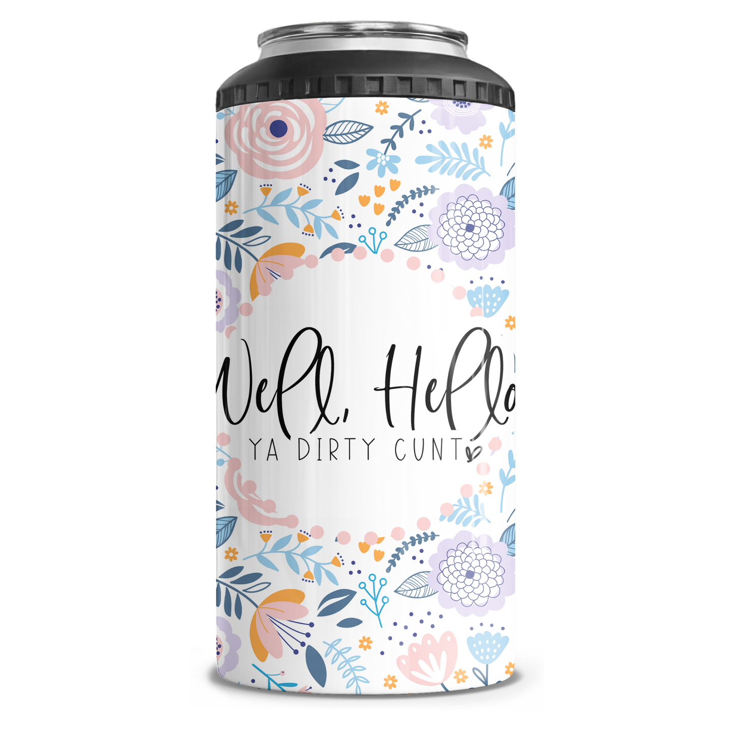 Hello Ya Dirty Cunt 4 in 1 Can Cooler