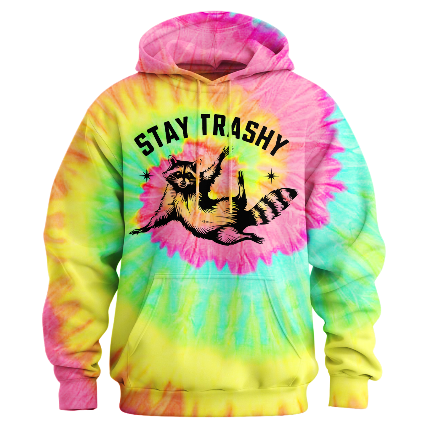 Stay Trashy Hoodie