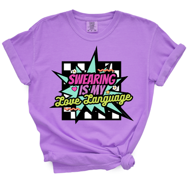 Swearing is my Love Language TShirt