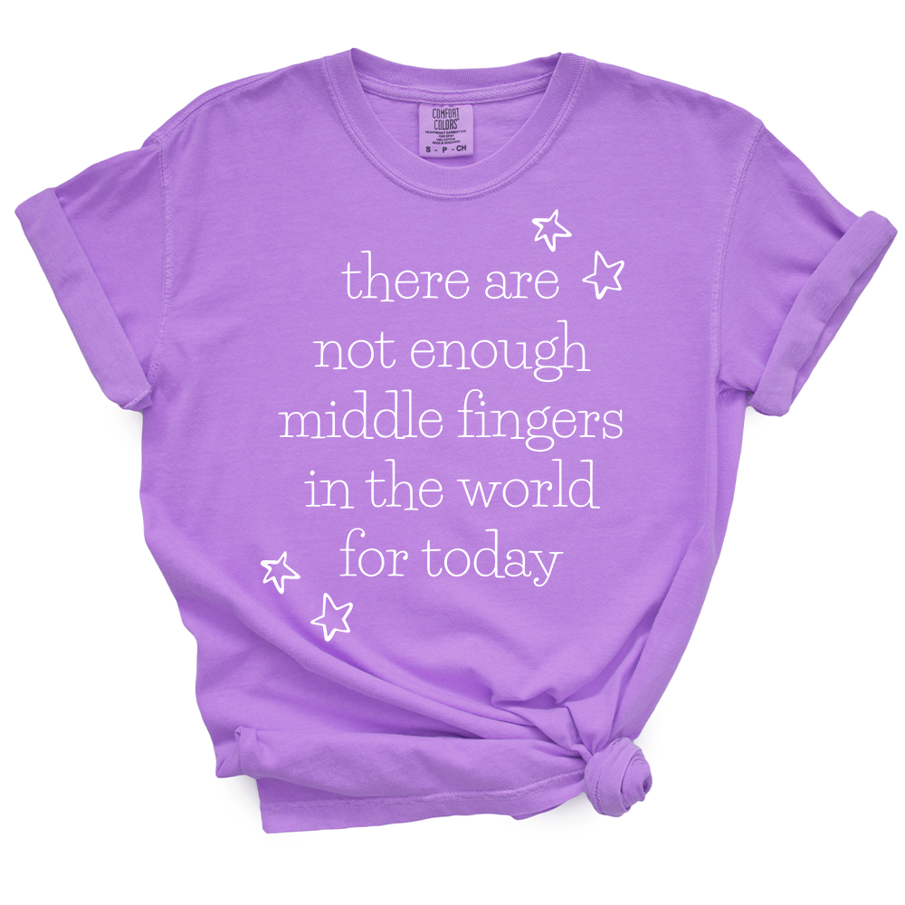 Not Enough Middle Fingers TShirt