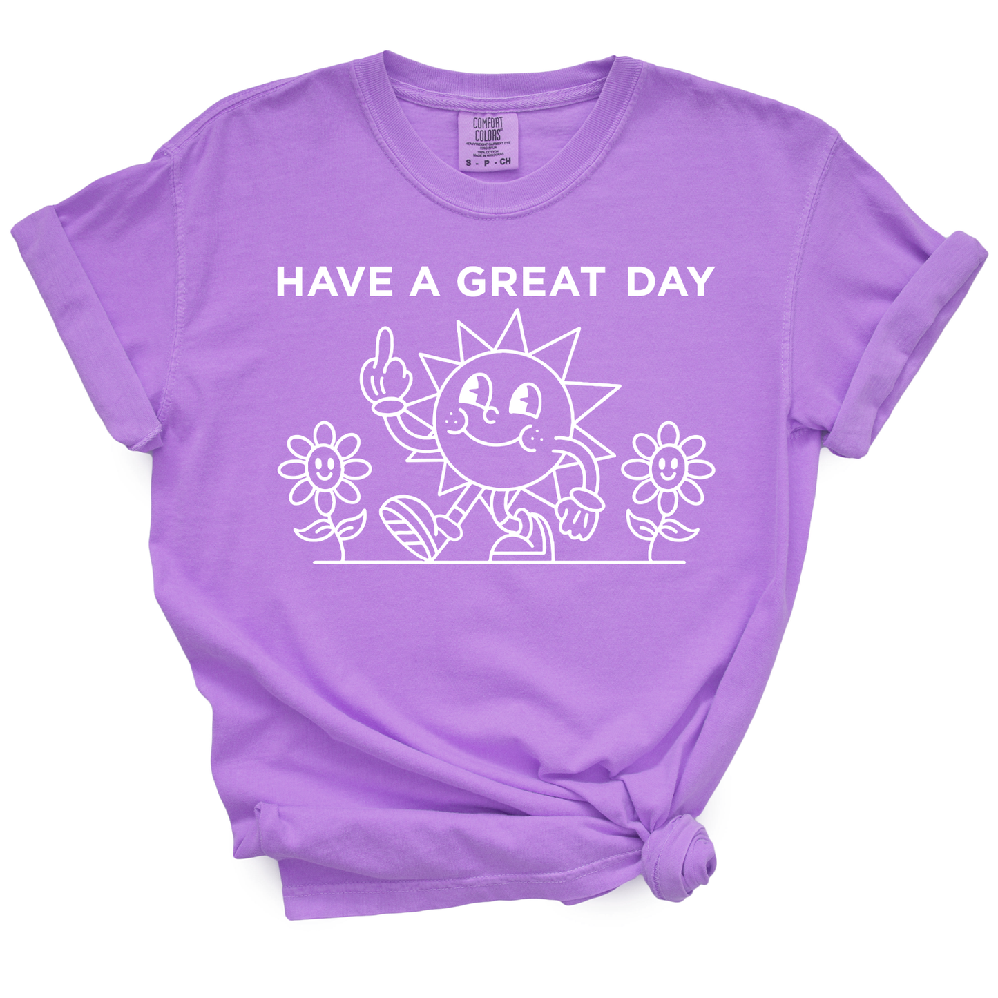 Have A Great Day TShirt