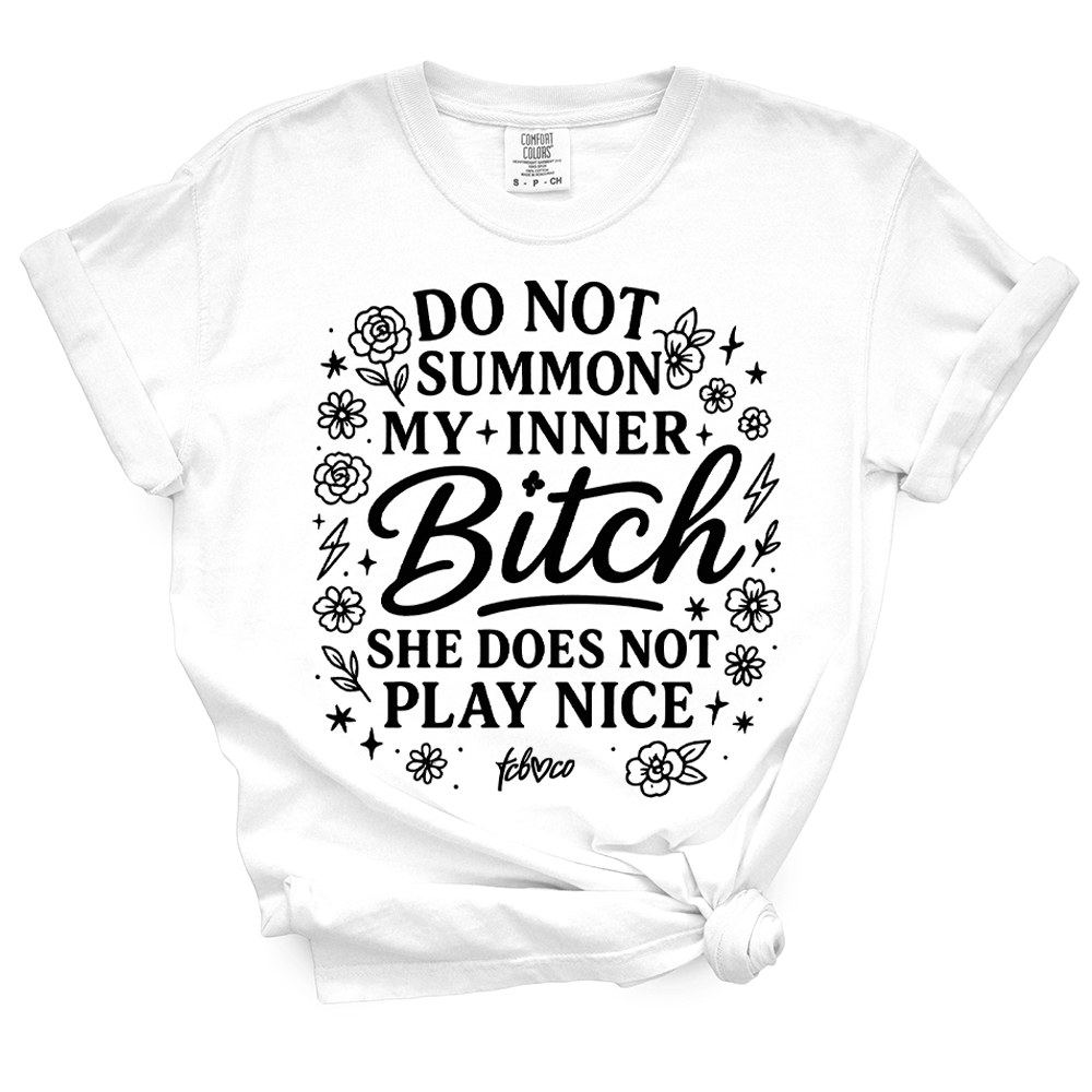 Do Not Summon My Inner Bitch TShirt