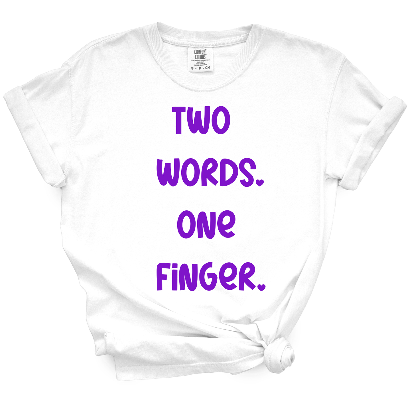 Two Words One Finger TShirt