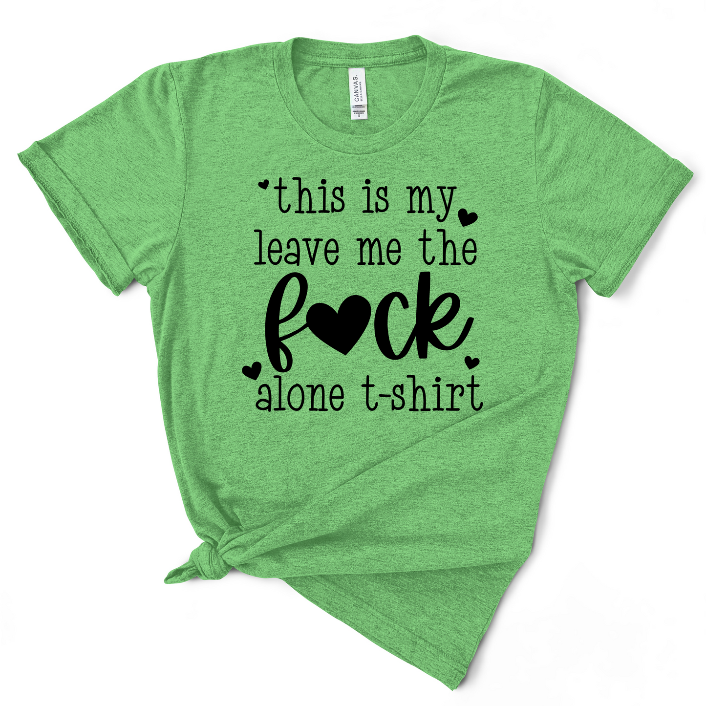 This Is My Leave Me The Fuck Alone TShirt