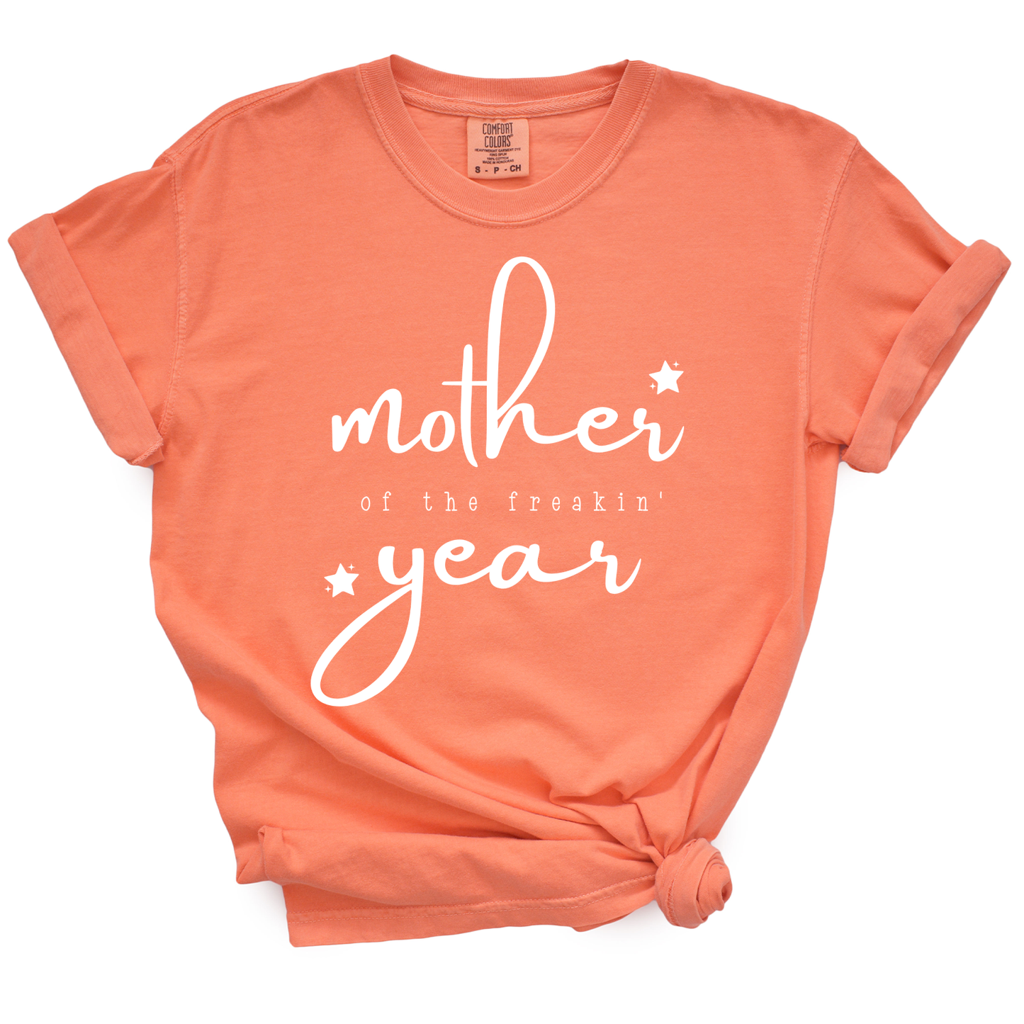 Mother of the Freakin' Year TShirt
