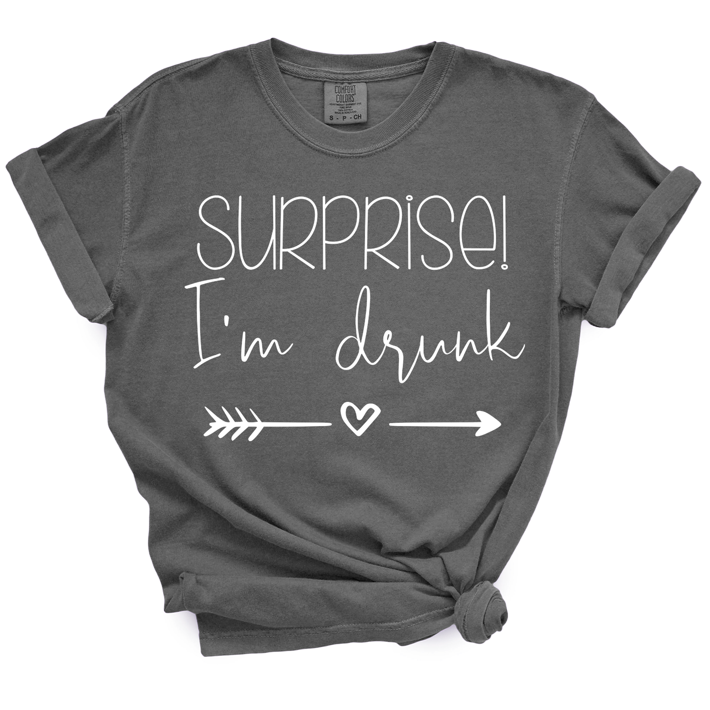 Surprise, I'm Drunk TShirt