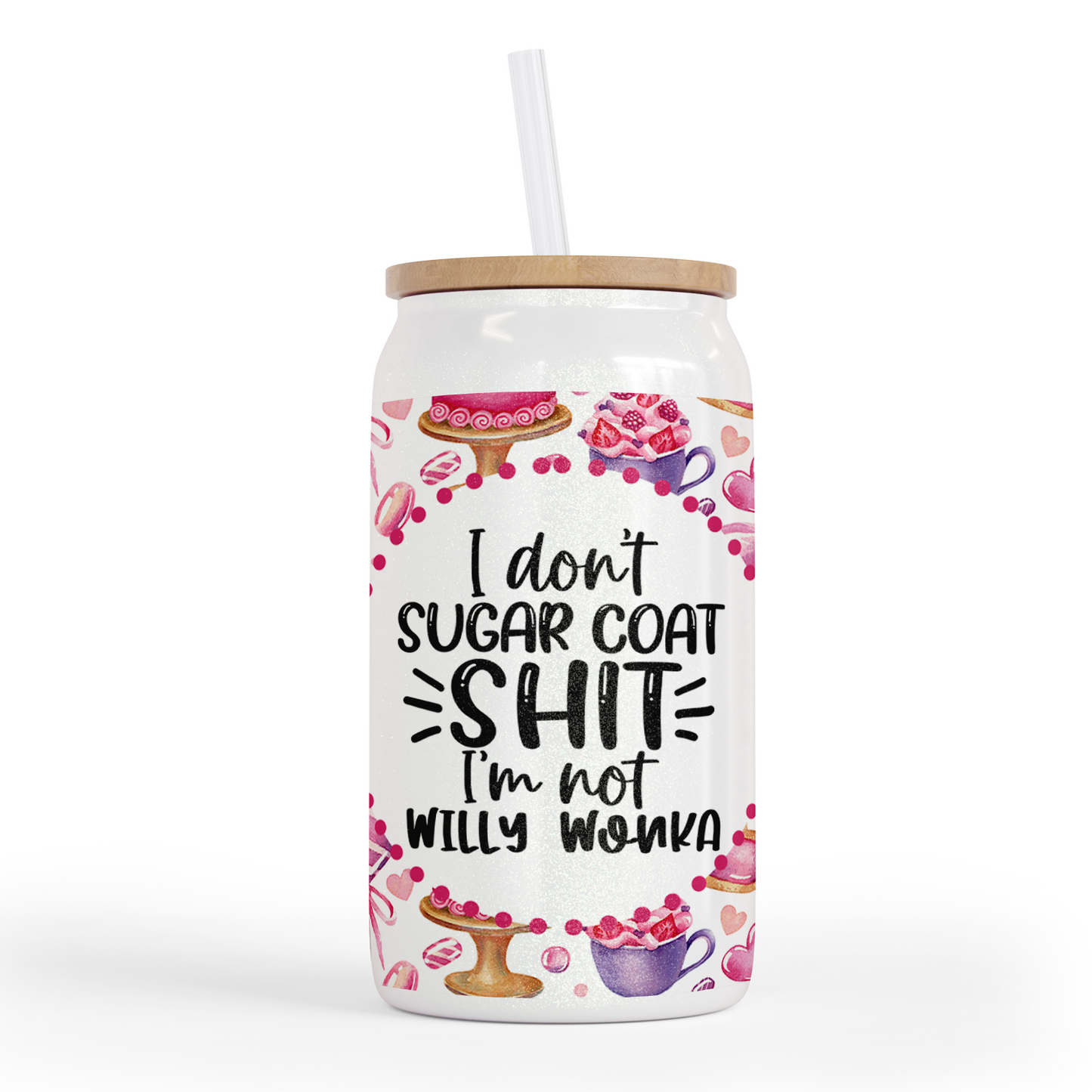 I Don't Sugar Coat Shit 16 Oz Shimmer Glass Jar