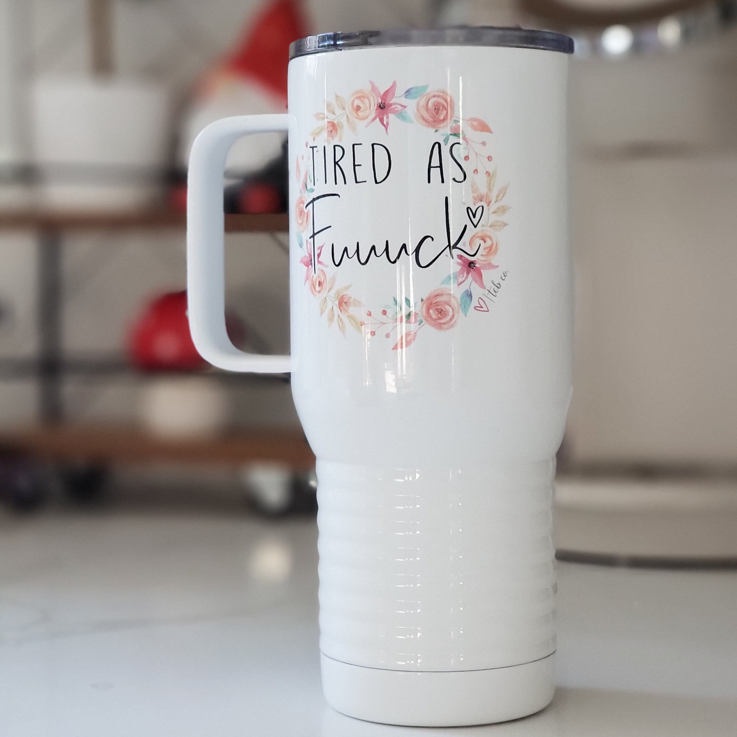 Tired As F*ck 20 Oz Travel Tumbler
