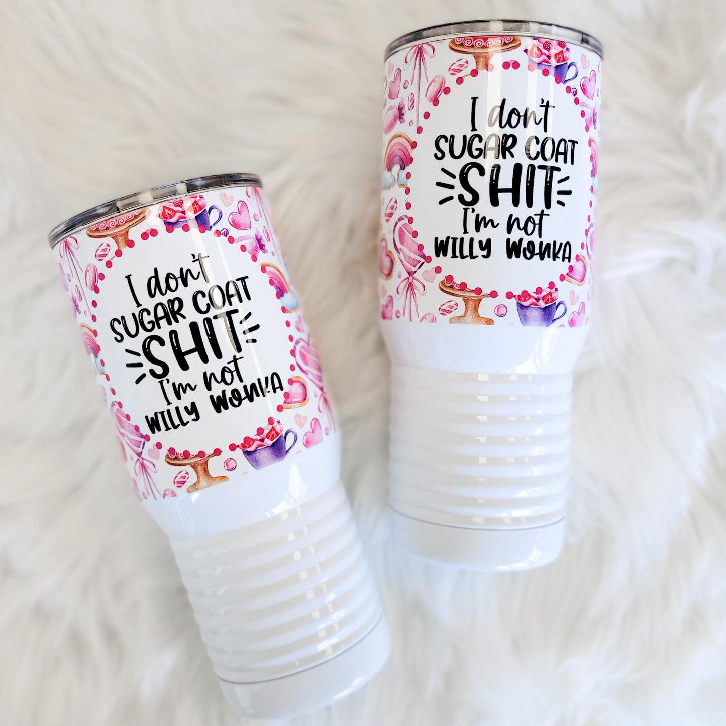 I Don't Sugar Coat Shit I'm Not Willy Wonka 20 Oz Travel Tumbler