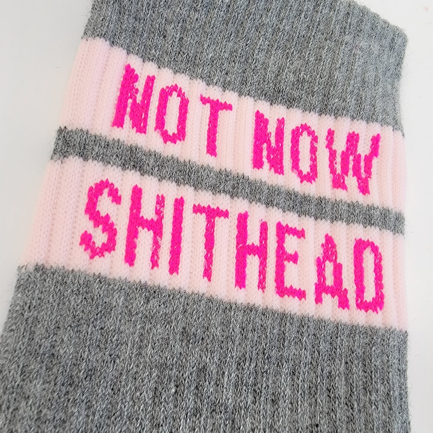 Not Now Shithead Socks (clearance)