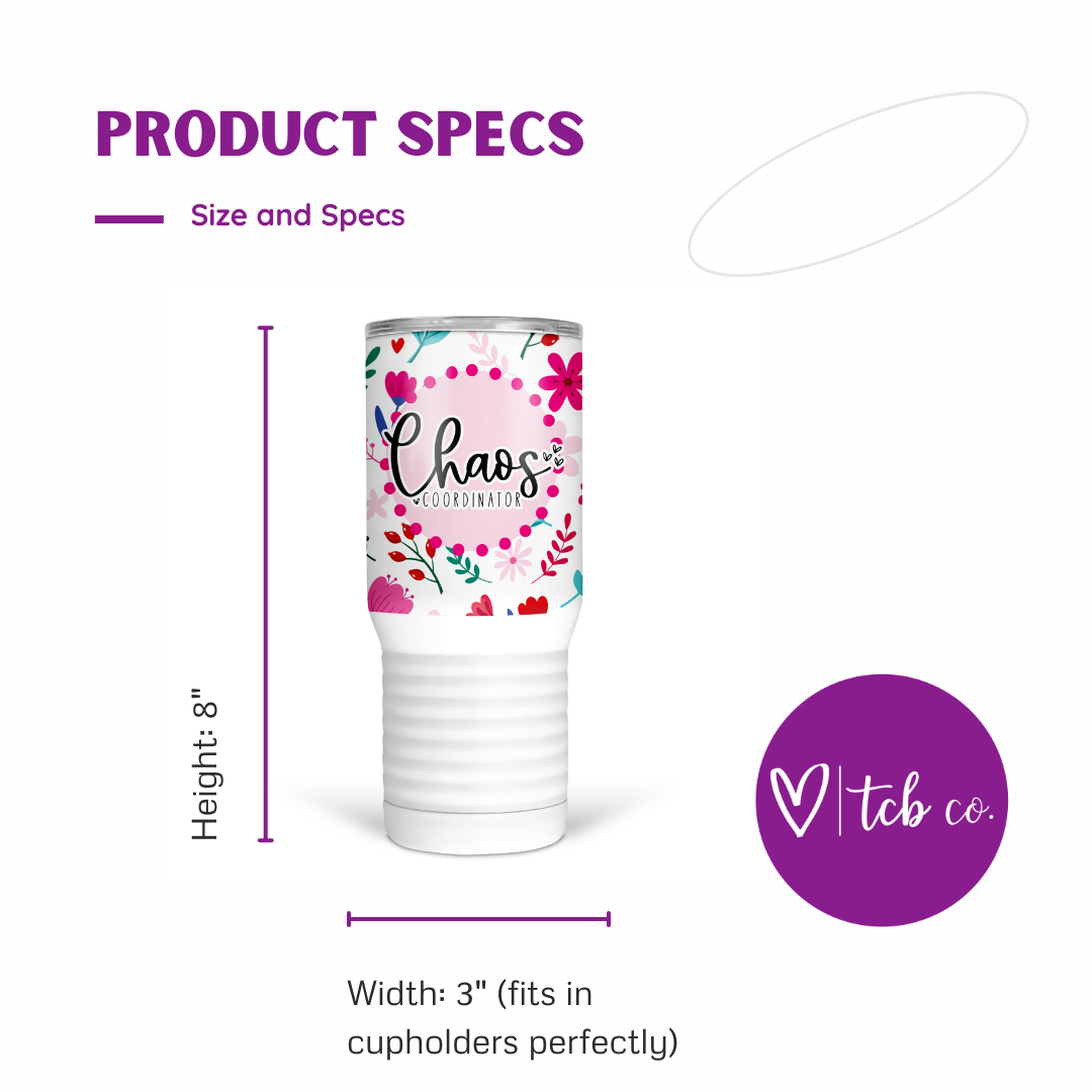 Chaos Coordinator 20 Oz Travel Tumbler