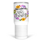 Have A Great Day 20 Oz Travel Tumbler
