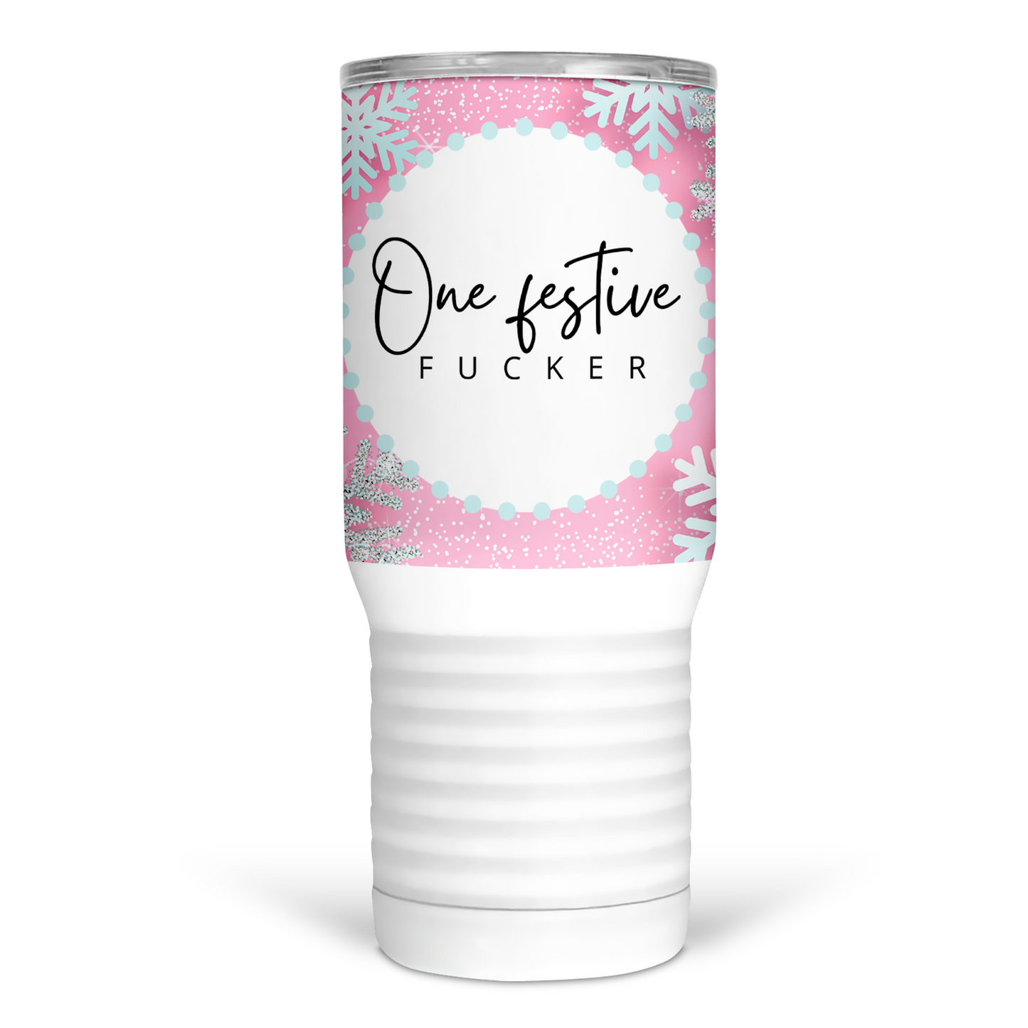 One Festive Fucker 20 Oz Travel Tumbler