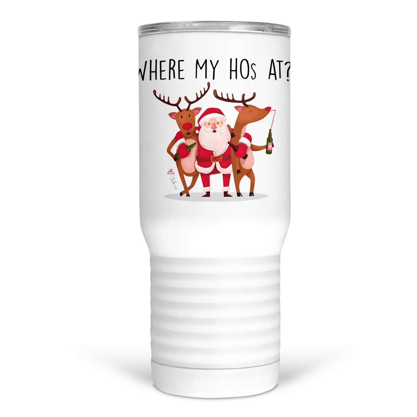 Where My Hos At 20 Oz Travel Tumbler