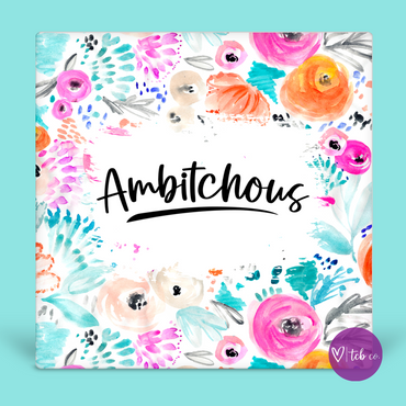 Ambitchous Desk Sign