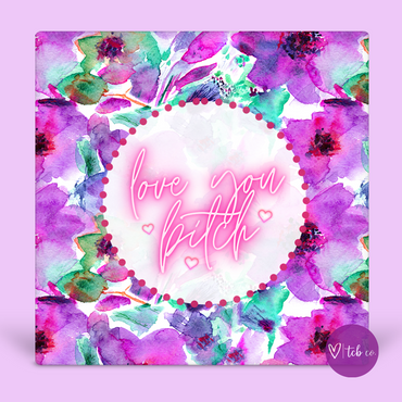 Love You Bitch Desk Sign