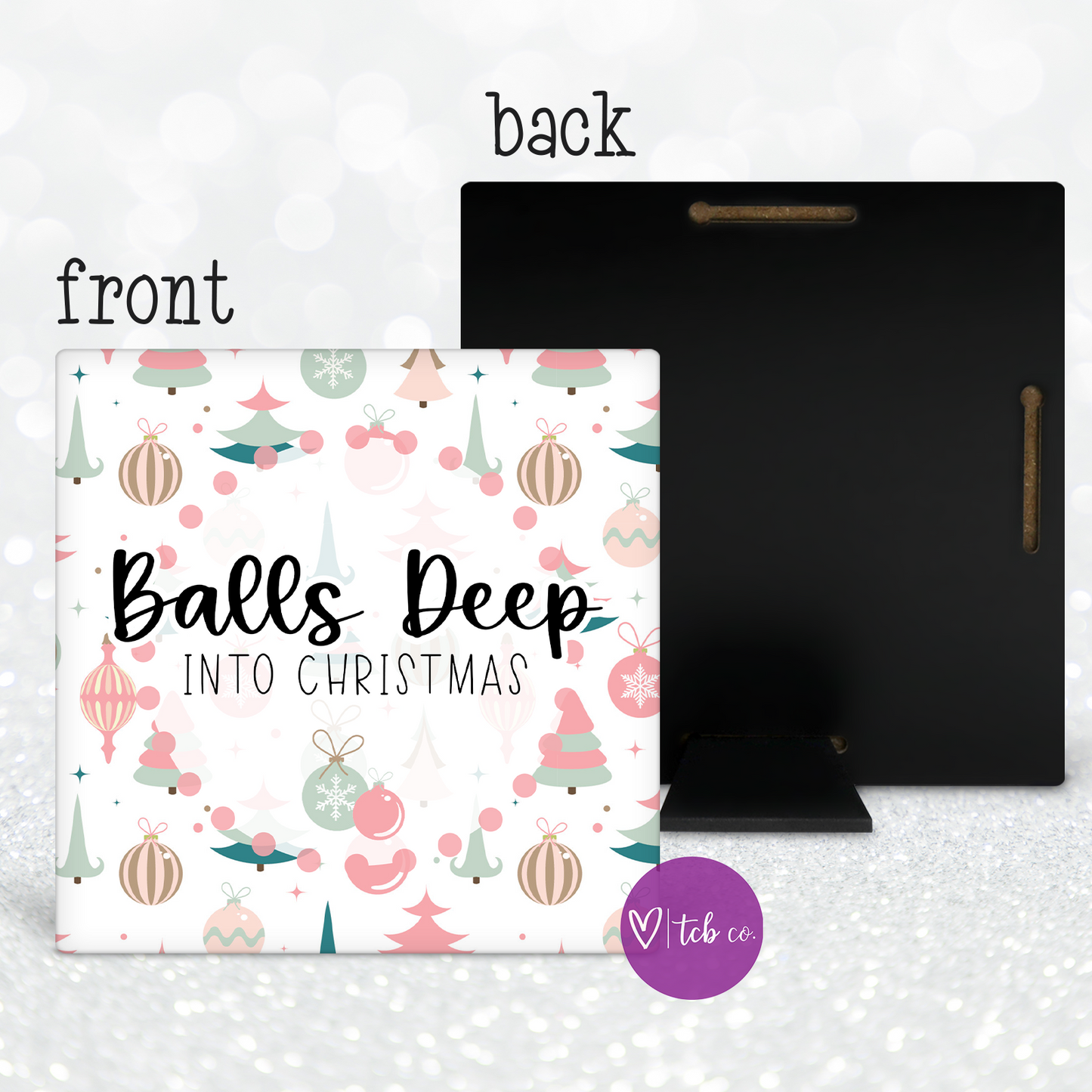 Balls Deep Into Christmas Desk Sign