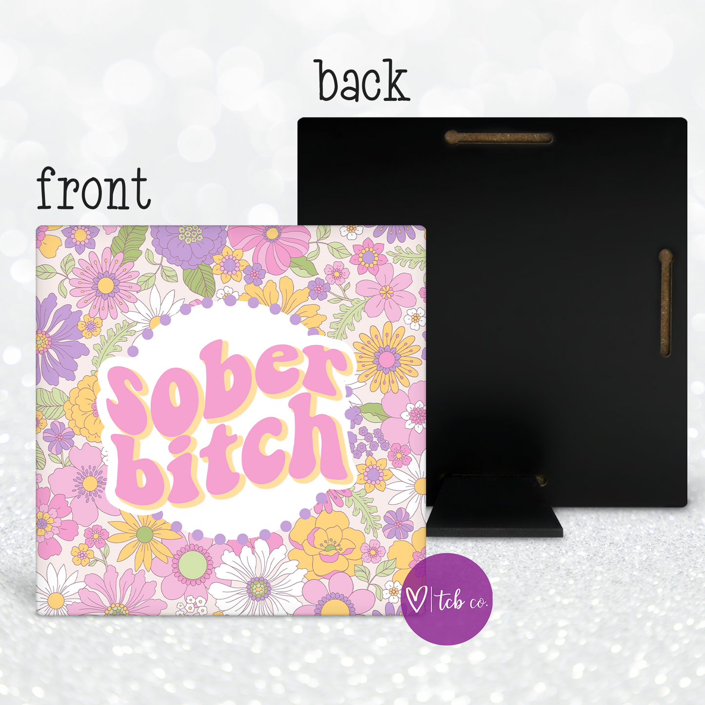 Sober Bitch Desk Sign