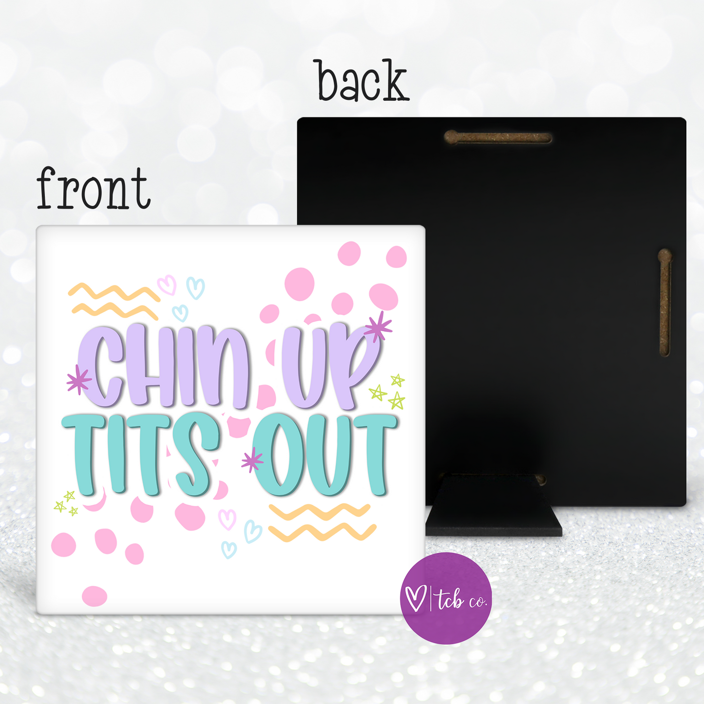 Chin Up Tits Out Desk Sign