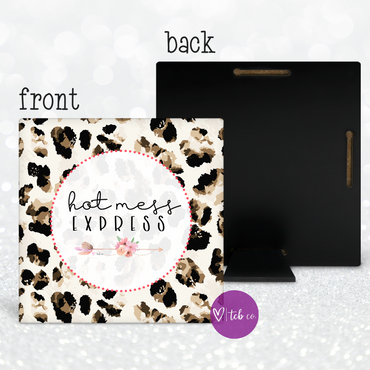 Hot Mess Express Desk Sign