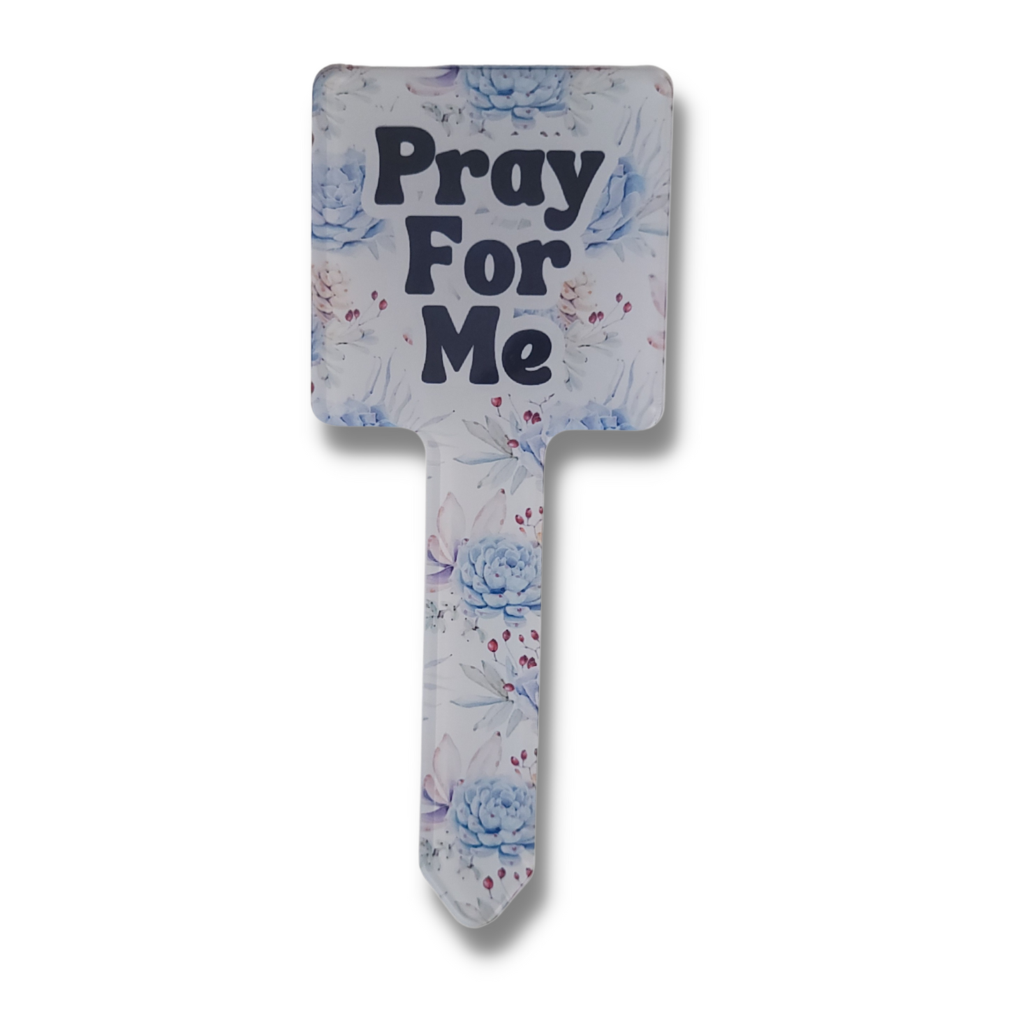 Pray For Me Plant Stake