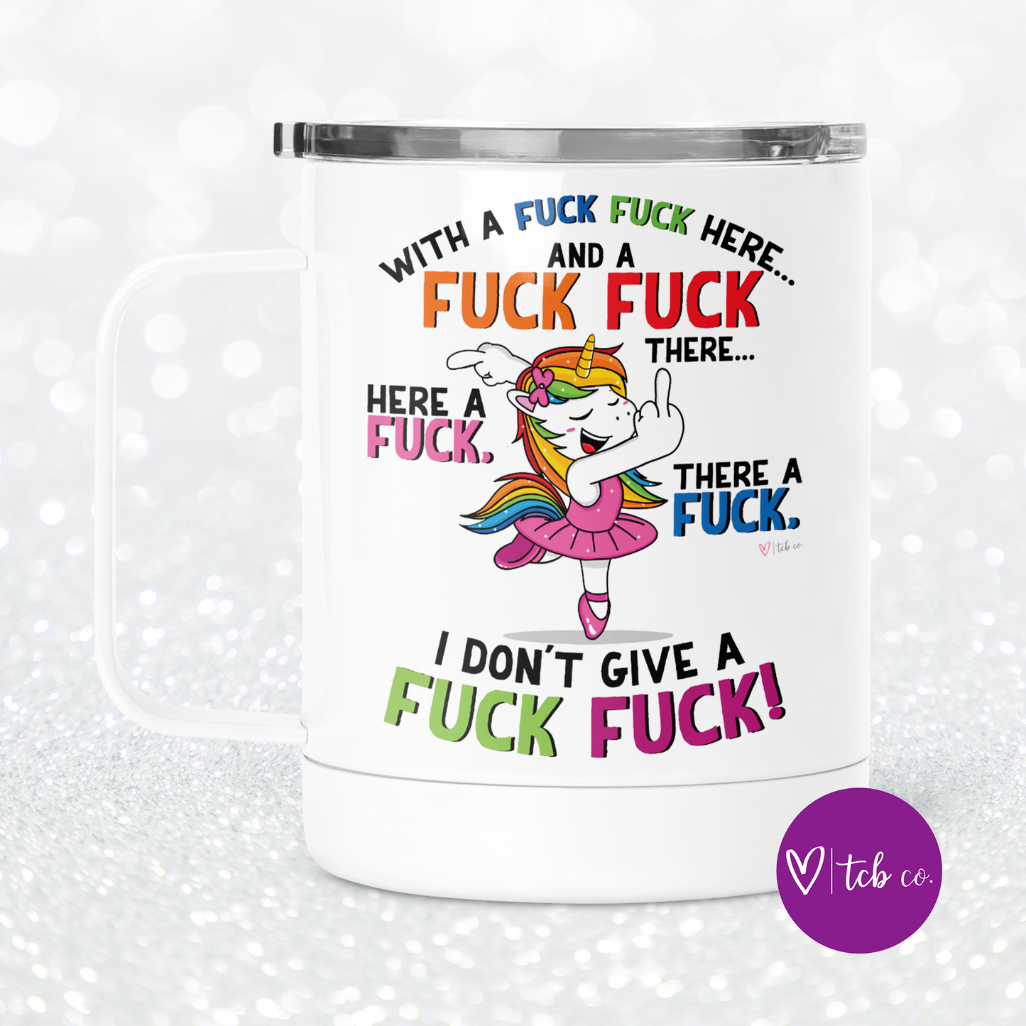 Fuck Fuck Here Unicorn Mug With Lid