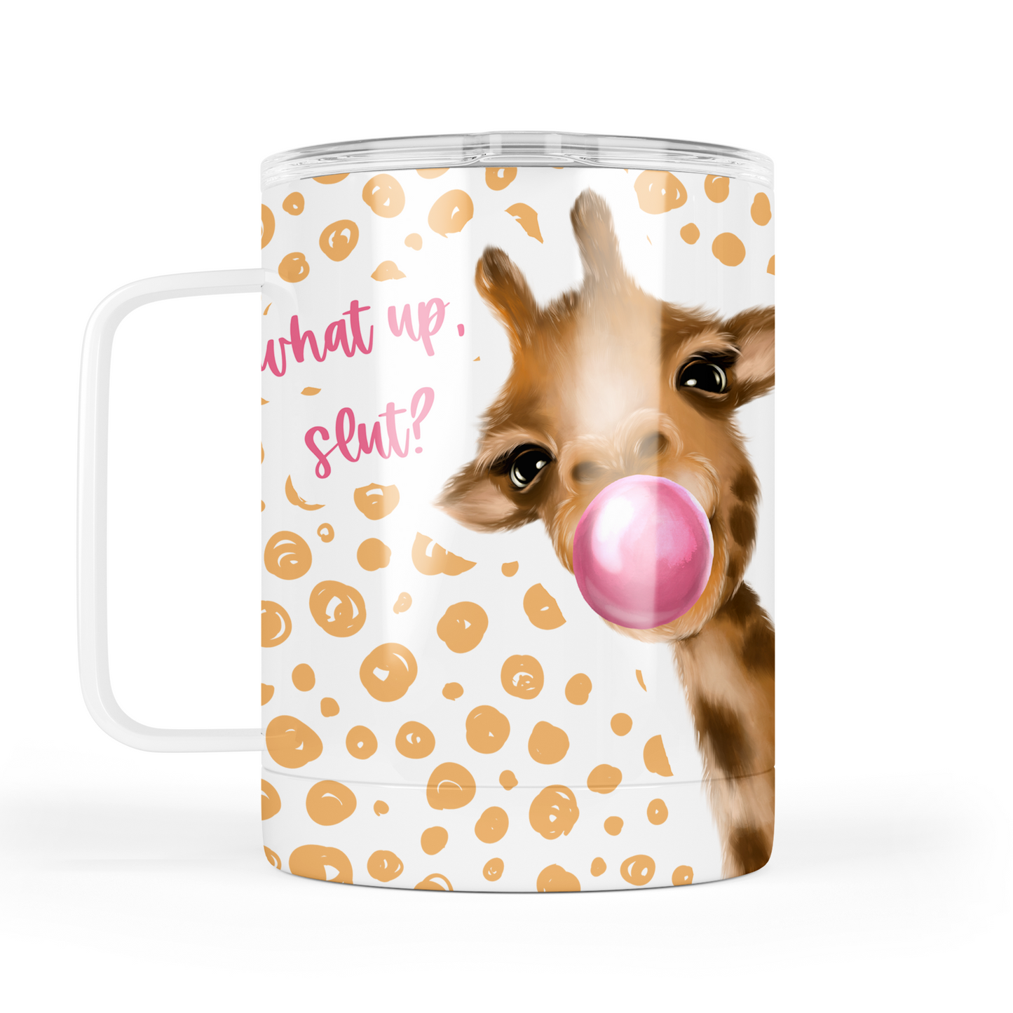 What Up, Slut Mug With Lid