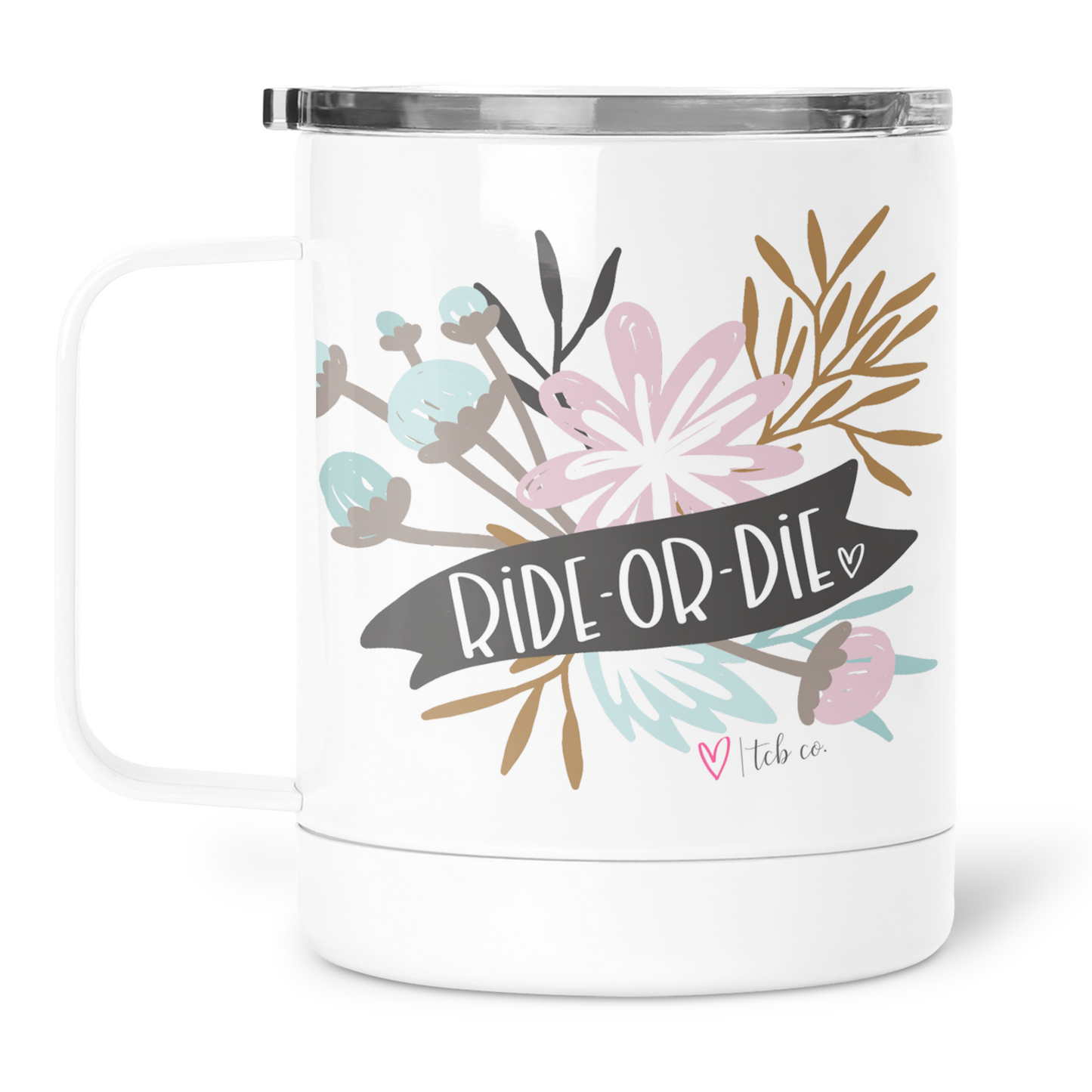 Ride or Die Mug With Lid