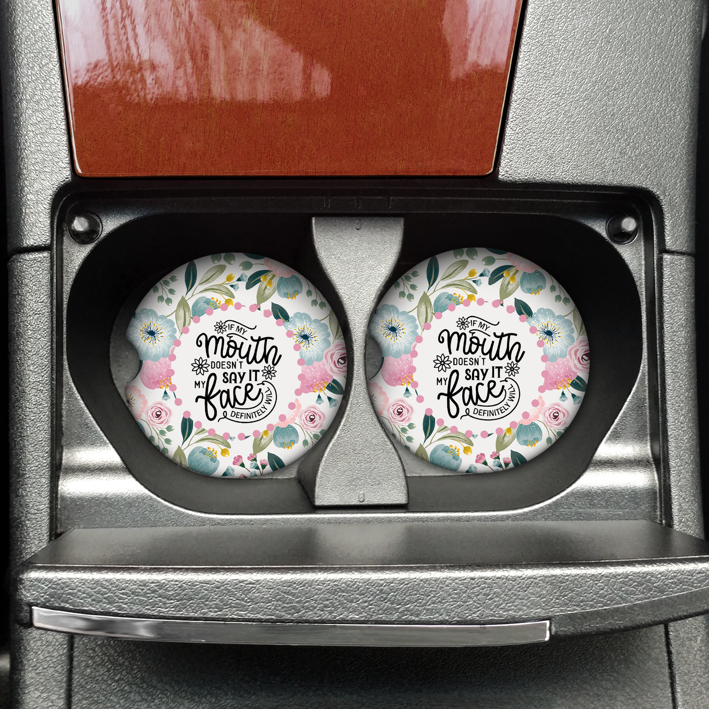 If My Mouth Doesn't Say It Car Coaster Set (Set of 2)