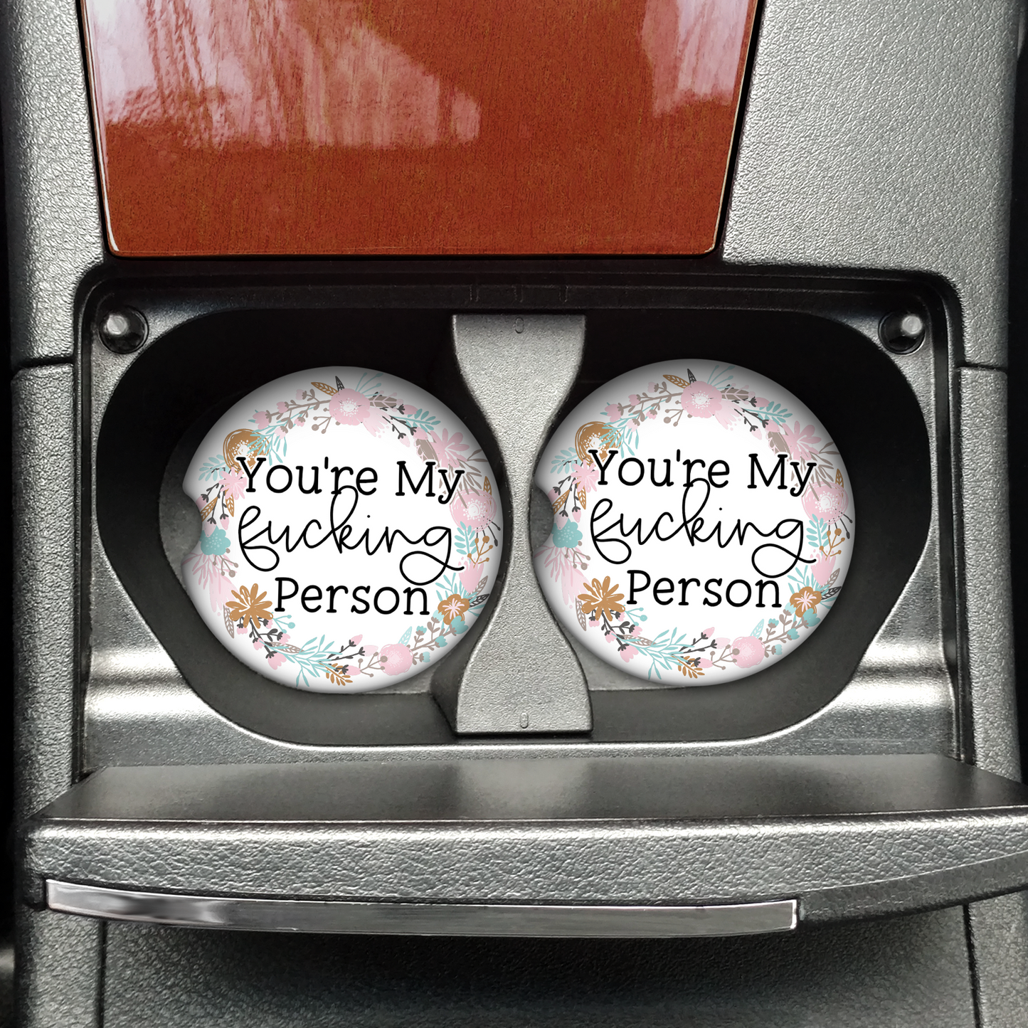 You're My Fucking Person Car Coaster Set (Set of 2)