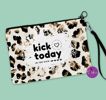 Kick Today In The Dick Cosmetic Bag