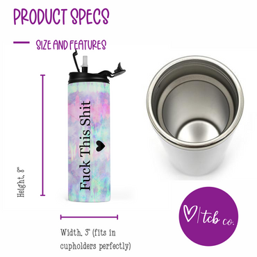 Fuck This Shit Tie Dye Travel Tumbler