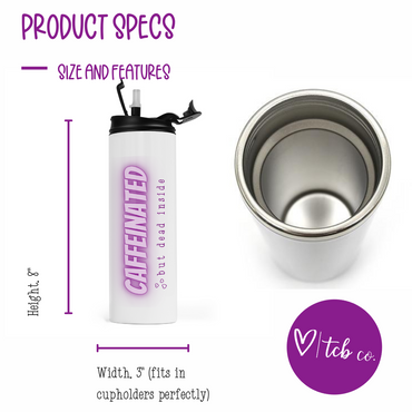 Caffeinated But Deal Inside Travel Tumbler