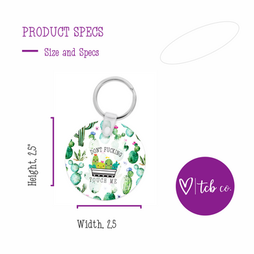 Don't Fucking Touch Me Keychain