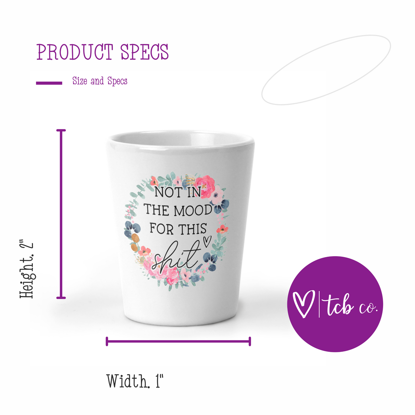 Not In The Mood For This Shit Shot Glass