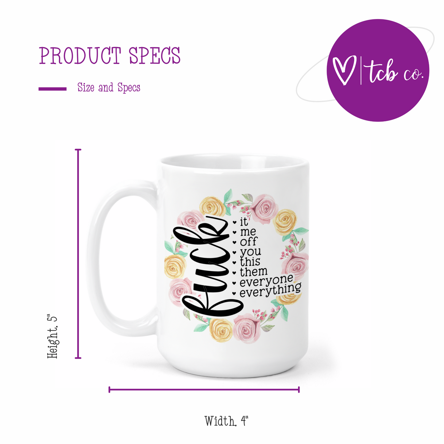 Fuck Everything 15 Oz Ceramic Mug