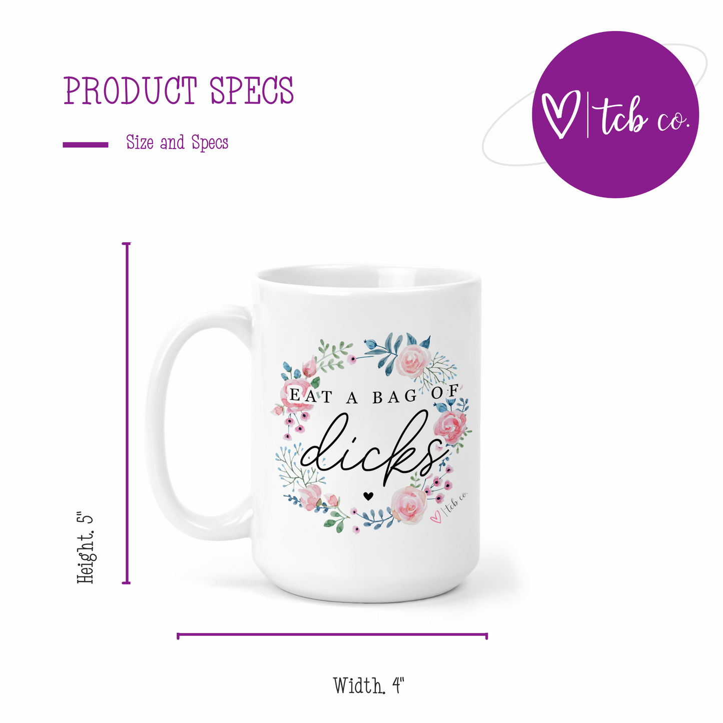 Eat A Bag Of Dicks 15 Oz Ceramic Mug